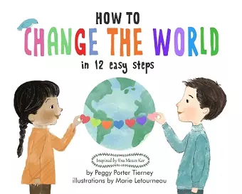 How to Change the World in 12 Easy Steps cover