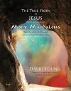 The True Story of Jesus and his Wife Mary Magdalena cover