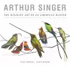 Arthur Singer, The Wildlife Art of an American Master cover