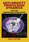Anti-Gravity Propulsion Dynamics cover