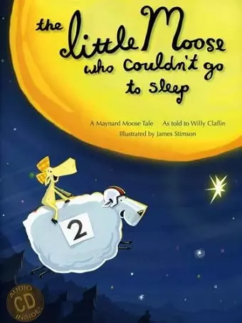 The Little Moose Who Couldn't Go to Sleep cover