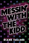 Messin' With The Kidd cover