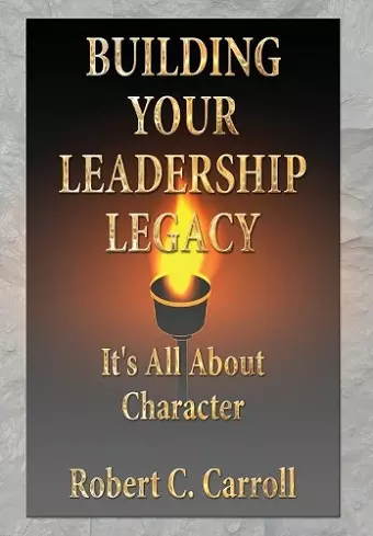 Building Your Leadership Legacy cover