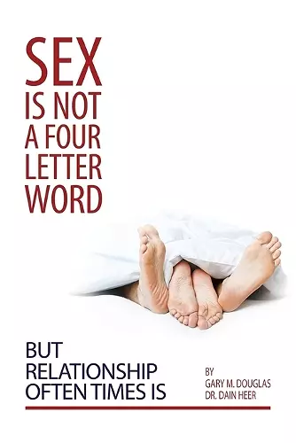 Sex Is Not a Four Letter Word But Relationship Often Times Is cover