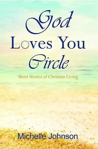 God Loves You Circle cover