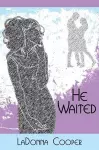 He Waited cover