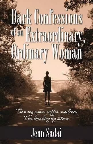 Dark Confessions of an Extraordinary, Ordinary Woman cover