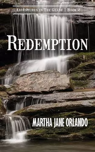 Redemption Adventures in the Glade Book 2 cover