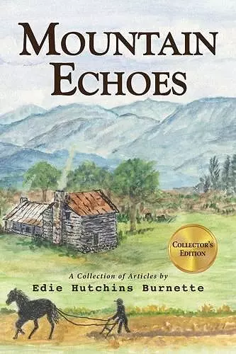 Mountain Echoes A collection of Articles by Edie Hutchins Burnette cover