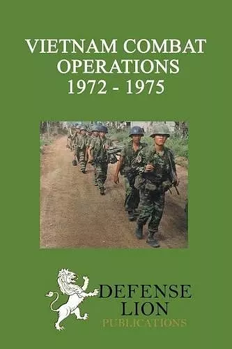 Vietnam Combat Operations 1972 - 1975 cover