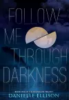 Follow Me Through Darkness cover