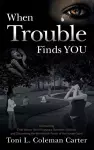 When Trouble Finds You cover