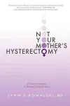 Not Your Mother's Hysterectomy cover