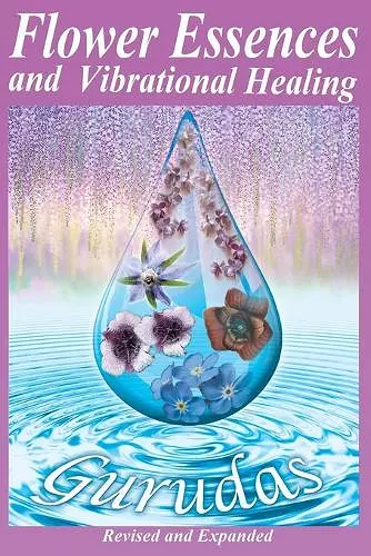 Flower Essences and Vibrational Healing cover