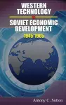 Western Technology and Soviet Economic Development 1945-1968 cover