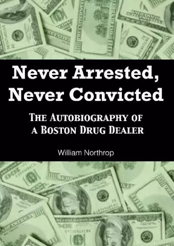 Never Arrested, Never Convicted cover