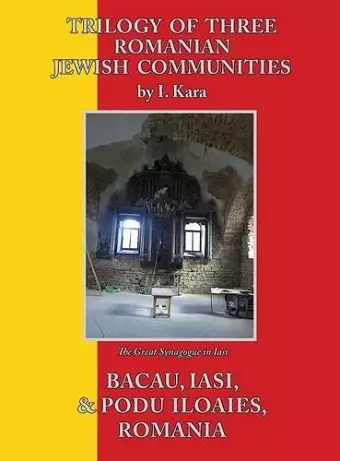 Trilogy of Three Romanian Jewish Communities cover