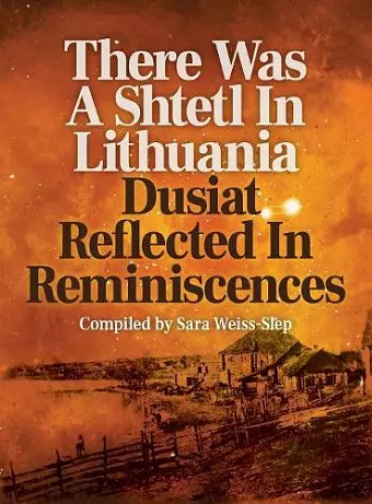 There Was a Shtetl in Lithuania cover