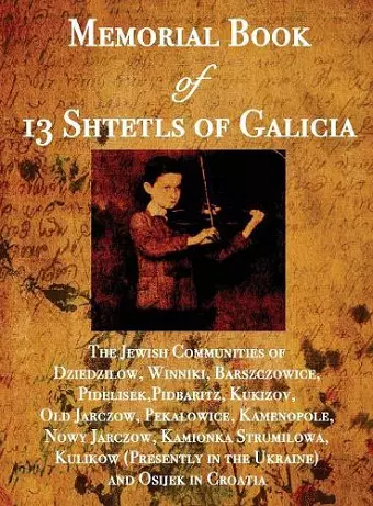 Memorial Book of 13 Shtetls of Galicia cover