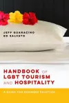 Handbook of LGBT Tourism and Hospitality – A Guide for Business Practice cover
