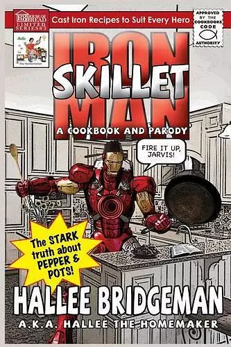 Iron Skillet Man; The Stark Truth about Pepper and Pots cover