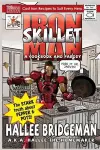 Iron Skillet Man; The Stark Truth about Pepper and Pots cover