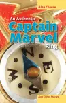 An Authentic Captain Marvel Ring and Other Stories cover