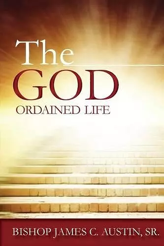 The God Ordained Life cover