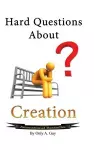 Hard Questions About Creation cover