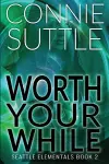Worth Your While cover