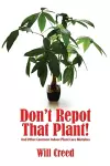 Don't Repot That Plant! cover