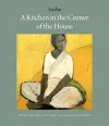 A Kitchen in the Corner of the House cover