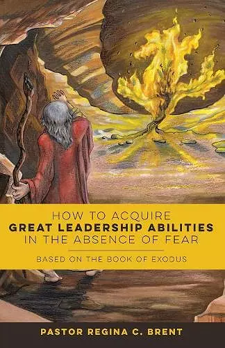 How to Acquire Great Leadership Abilities in the Absence of Fear cover