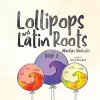 Lollipops and Latin Roots cover