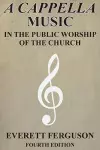 A Cappella Music in the Public Worship of the Church cover