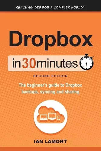 Dropbox in 30 Minutes, Second Edition cover