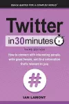 Twitter In 30 Minutes (3rd Edition) cover