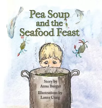 Pea Soup and the Seafood Feast cover