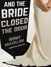 And The Bride Closed The Door cover