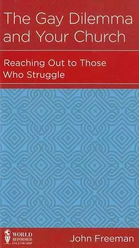 The Gay Dilemma and Your Church cover