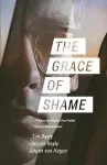 The Grace of Shame cover