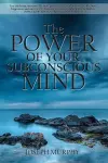 The Power of Your Subconscious Mind cover