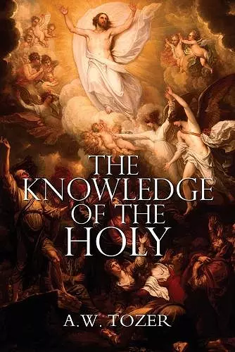 The Knowledge of the Holy by A.W. Tozer cover