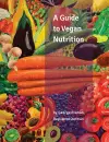 A Guide to Vegan Nutrition cover