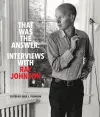 That Was the Answer: Interviews with Ray Johnson cover