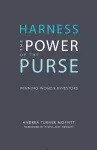 Harness the Power of the Purse: Winning Women Investors cover