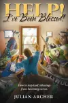 HELP! I've Been Blessed! cover