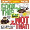 Cook This, Not That! Skinny Comfort Foods cover