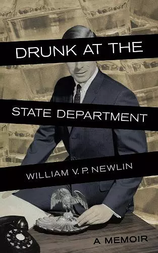 Drunk at the State Department cover