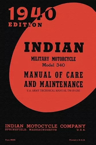 Indian Military Motorcycle Model 340 Manual of Care and Maintenance cover